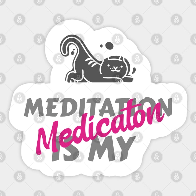 Meditation is my medication Sticker by Relaxing Positive Vibe